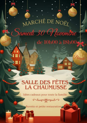 Marché de Noël La Chaumusse 30 novembre